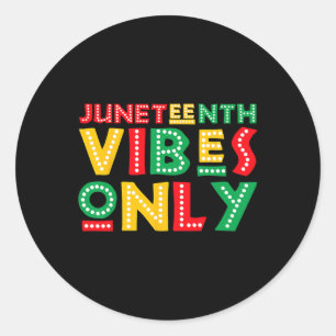 Sticker Rond Les Vibes du 18ème siècle célèbrent uniquement l'h