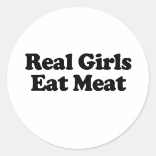 Sticker Rond Les vraies filles mangent de la viande