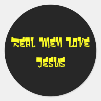 Sticker Rond Les vrais hommes aiment Jésus
