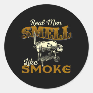 Sticker Rond Les vrais hommes sentent la fumée - Maître de pit