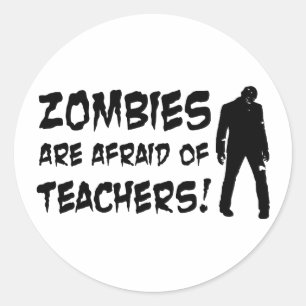 Sticker Rond Les zombis ont peur des professeurs
