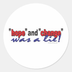 Sticker Rond L'ESPOIR ET LE CHANGEMENT étaient un mensonge2.
