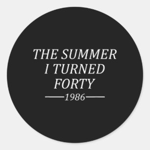 Sticker Rond L'été de mes quarante ans 40e anniversaire 1986
