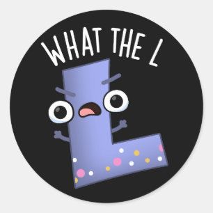 Sticker Rond Lettre L Funny L Pun Dark BG