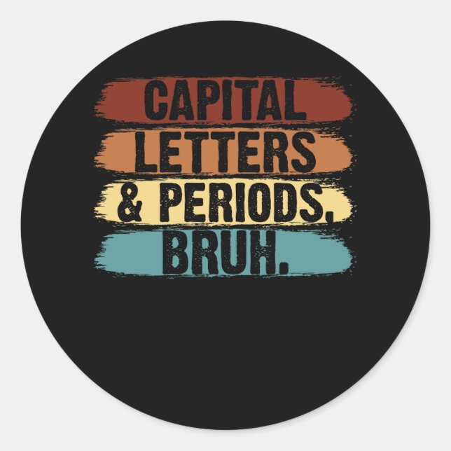 Sticker Rond Lettres Et Périodes Majuscules Bruh Enseignant Ang (Devant)