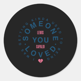 Sticker Rond Lewis Capaldi €"Certains que vous aimez