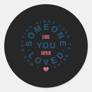 Sticker Rond Lewis Capaldi €"Certains que vous aimez