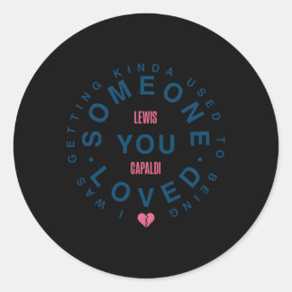 Sticker Rond Lewis Capaldi €"Certains que vous aimez