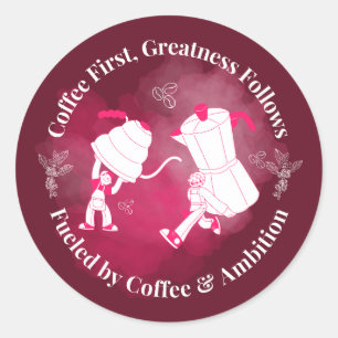 Sticker Rond L'excellence Suit d'Abord le Café Art
