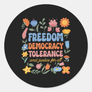 Sticker Rond Liberté Démocratie Tolérance Justice Toutes les rè