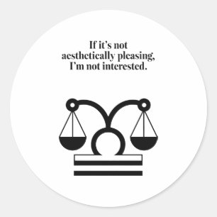 Sticker Rond Libra : L'esthétique sur tout Citation amusante