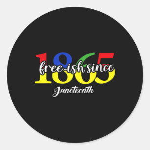 Sticker Rond Libre depuis 1865 juin 19 juin 19 juin