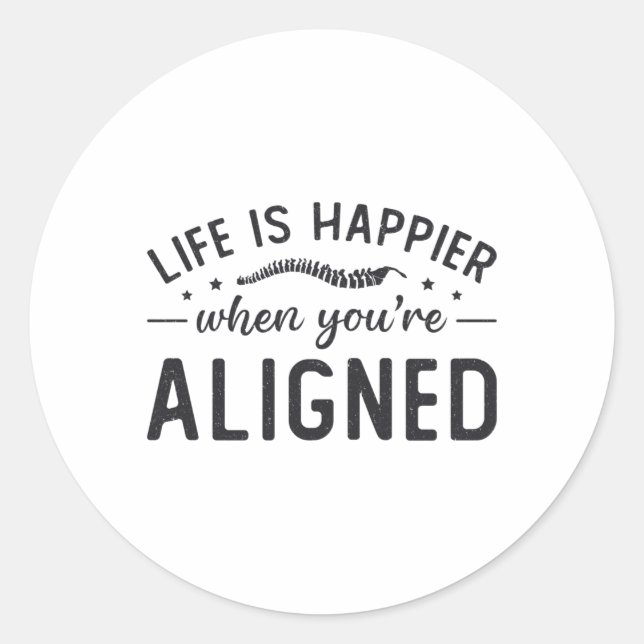 Sticker Rond Life Is Happier When You're Aligned Chiropractic (Devant)