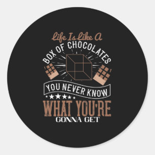 Sticker Rond Life Is Like A Box Of Chocolates