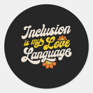Sticker Rond L'inclusion de l'enseignant de vitesse est ma lang