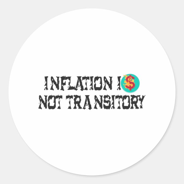 Sticker Rond L'inflation n'est pas transitoire (Devant)