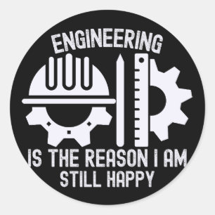 Sticker Rond L'ingénierie est la raison pour laquelle je suis e