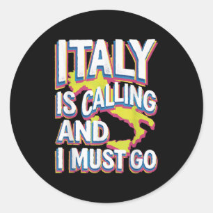 Sticker Rond L'Italie Appelle L'Art Du Voyage