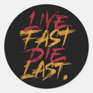 Sticker Rond Live Fast die dernier