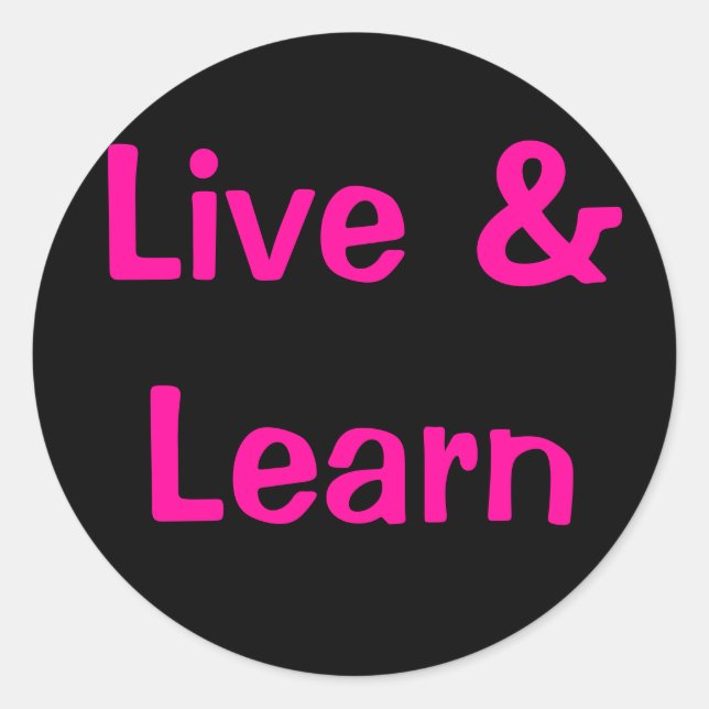 Sticker Rond Live & Learn (Devant)