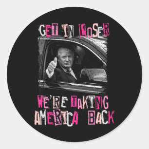 Sticker Rond Loser Nous Reprenons L'Amérique Trump 2024