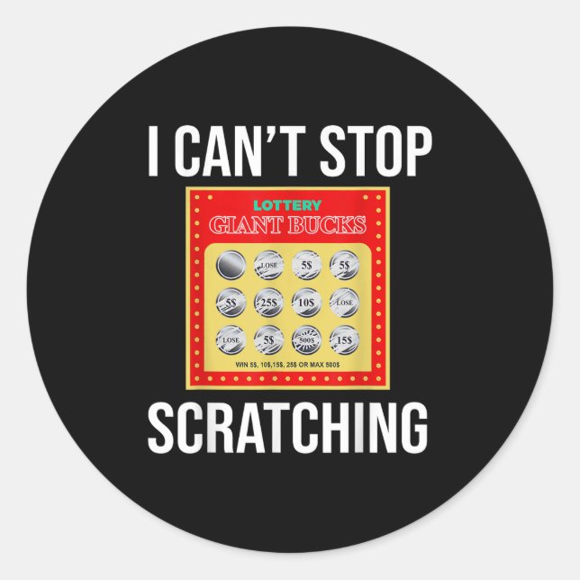 Sticker Rond Lottery I Can't Stop Scratching - Scratch Ticket  (Devant)