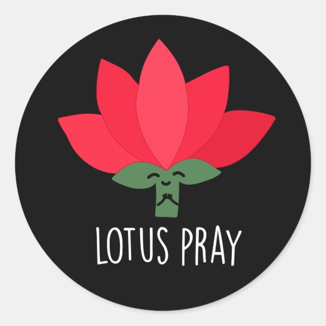 Sticker Rond Lotus Pray Funny Plante Pun Dark BG (Devant)