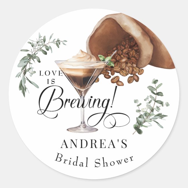 Sticker Rond Love Brewing | Espresso | Martini | Faveur de douc (Devant)