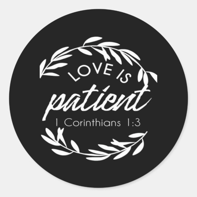 Sticker Rond Love Is Patient Corinthians Scripture Minimal Desi (Devant)