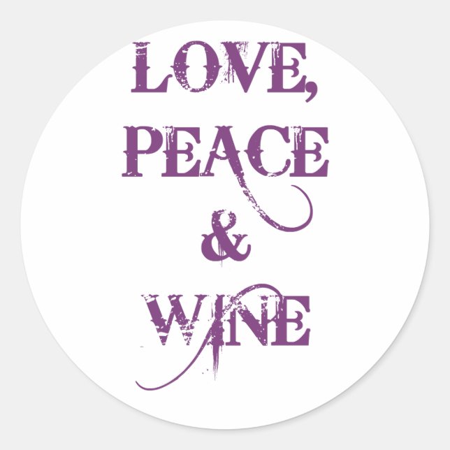 Sticker Rond Love Peace Wine (Devant)