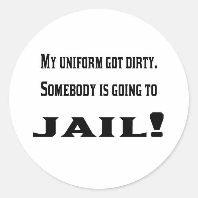 Sticker Rond L'uniforme sale (Devant)