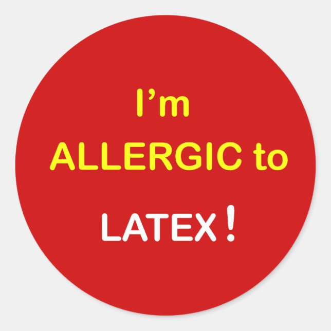 Sticker Rond m5 - Je suis allergique - LATEX. (Devant)