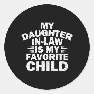 Sticker Rond Ma Belle-Fille Est Mon Enfant Préféré