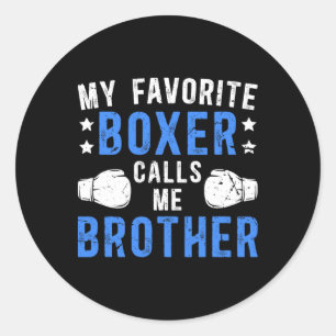 Sticker Rond Ma boîte préférée m'appelle Brother Boxing Brother