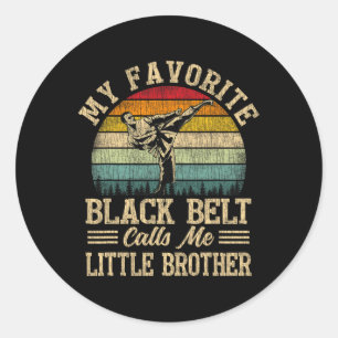 Sticker Rond Ma Ceinture Noire Favorite M'Appelle Petit Frère A