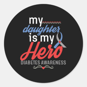 Sticker Rond Ma fille est un héros Mon diabète Sensibilisation 