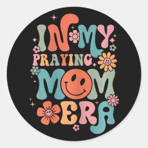 Sticker Rond Ma prière Mama Era Religieuse Mère chrétienne