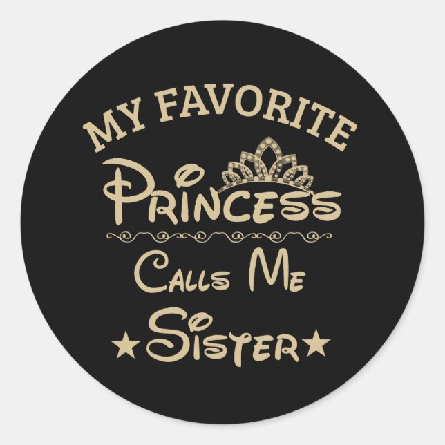 Sticker Rond Ma Princesse Favorite M'Appelle Soeur (Devant)