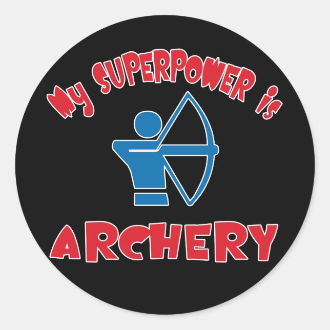 Sticker Rond Ma superpuissance est le tir à l'arc (Devant)