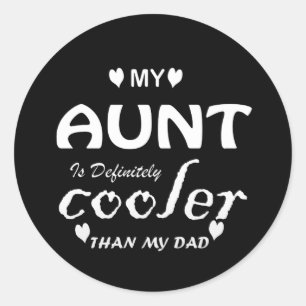 Sticker Rond ma tante est vraiment glacière que mon père