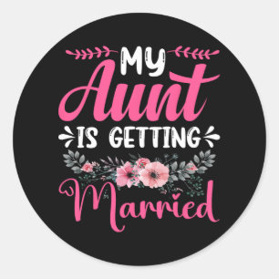 Sticker Rond Ma Tante Se Marie Tante De L'Oncle Mariée