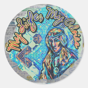 Sticker Rond Ma Vie, Mon Choix. Femme princière et fractale