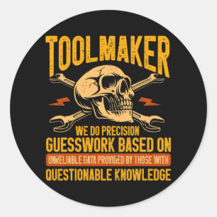 Sticker Rond Machine à usiner Precision Guesswork Outilleur