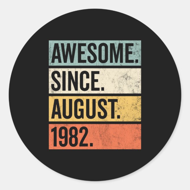Sticker Rond Magnifique depuis août 1982 Anniversaire Retro (Devant)