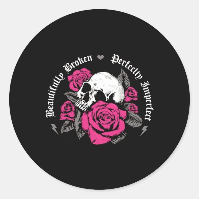 Sticker Rond Magnifiquement Broken-Parfait-Imparfait-Beautiful- (Devant)