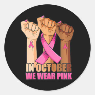 Sticker Rond Main In october we wear pink brecancer