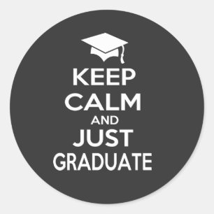 Sticker Rond Maintenez le calme et juste diplômés