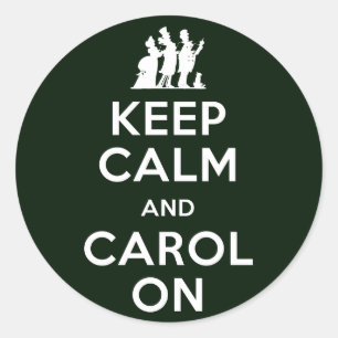 Sticker Rond Maintenez le calme et le carol allumés