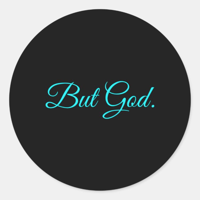 Sticker Rond Mais Dieu (Devant)