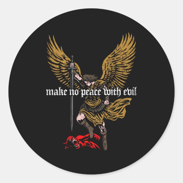 Sticker Rond Make No Peace With Evil Archangel Michael Design ( (Devant)